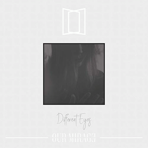 Our Mirage : Different Eyes